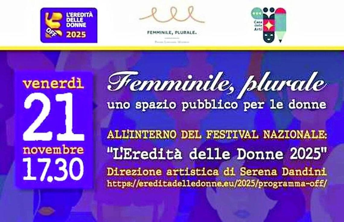 “Femminile, plurale” entra nel programma Off “L’eredità delle donne” 2025